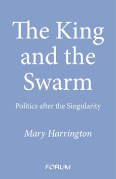 the king and the swarm (ebook)-mary harrington-9781800756441
