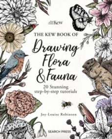 the kew book of drawing flora and fauna-joy louise robinson-9781800922341