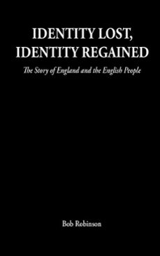 identity lost, identity regained (ebook)-bob robinson-9781836153641