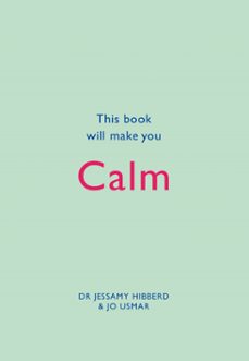 this book will make you calm (ebook)-jessamy hibberd-jo usmar-9781848662841