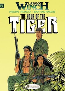 largo winch - volume 4 - the hour of the tiger (ebook)-philippe francq-jean van hamme-9781849189941
