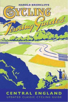 cycling touring guide: central england-harold briercliffe-9781849940641