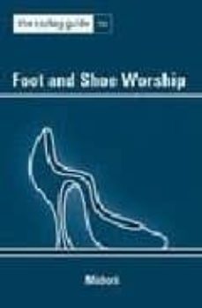 the toybag guide to foot and shoe workship-9781890159641