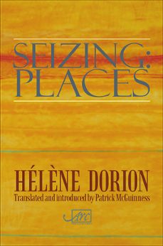 seizing: places (ebook)-helene dorion-9781908376541