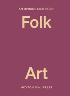 an opinionated guide to folk art-farah abdessamad-9781914314841
