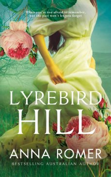 lyrebird hill (ebook)-anna romer-9781923019041