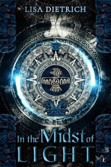 in the midst of light (ebook)-lisa dietrich-9781964636641
