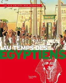 au temps des egyptiens-9782012921641