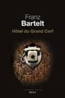 hotel du grand cerf alerte-franz bartelt-9782021366341