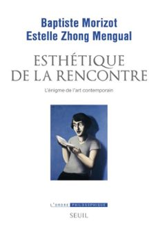 esthetique de la rencontre (ebook)-baptiste morizot-estelle zhong mengual-9782021404241