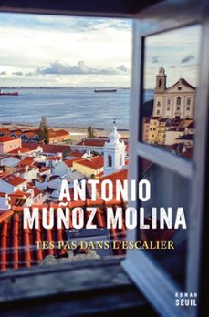 tes pas dans l escalier-antonio muñoz molina-9782021457841