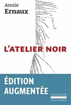 l atelier noir (nobel prize literature 2022)-annie ernaux-9782072958441