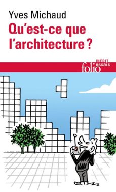 quest-ce que larchitecture? (ebook)-yves michaud-9782072983641
