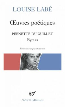 oeuvres poetiques / blasons du corps feminin (choix) / rymes, de pernette du guillet (ebook)-louise labe-9782073072641
