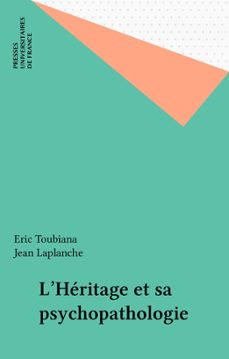 l'heritage et sa psychopathologie (ebook)-eric toubiana-jean laplanche-9782130663041