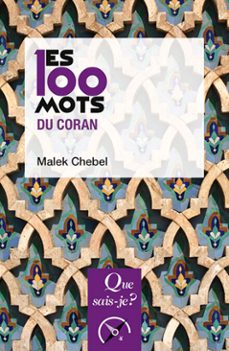 les 100 mots du coran (ebook)-malek chebel-9782130795841