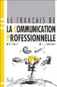 le francais de la communication professionelle-9782190335841