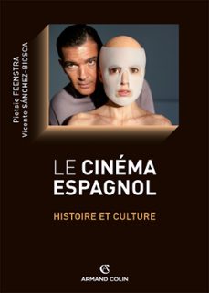 le cinema espagnol (ebook)-pietsie feenstra-vicente sanchez biosca-9782200295141