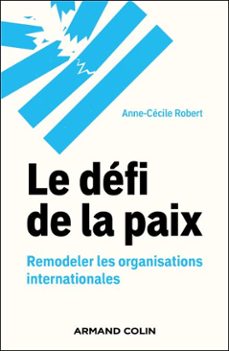 le defi de la paix (ebook)-anne cecile robert-9782200640941