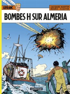 lefranc. vol. 35. bombes h sur almeria-9782203241541