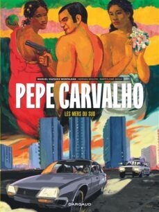 pepe carvalho. volumen 3, les mers du sud-9782205207941