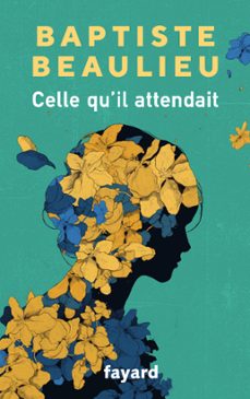 celle qu'il attendait (ebook)-baptiste beaulieu-9782213720241