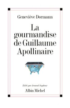 la gourmandise de guillaume apollinaire (ebook)-genevieve dormann-9782226378941