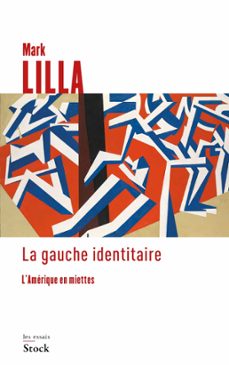 la gauche identitaire (ebook)-mark lilla-9782234086241