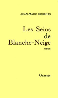 les seins de blanche-neige (ebook)-jean marc roberts-9782246789741