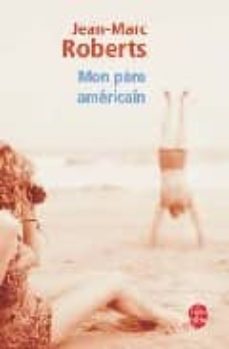 mon pere americain-jean marc roberts-9782253144441