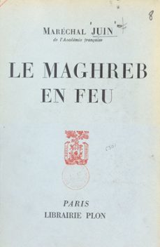 le maghreb en feu-alphonse juin-9782259266741