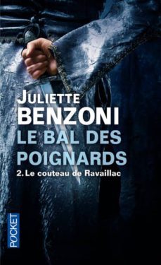 le bal des poignards (volume 2, le couteau de ravaillac)-9782266212441