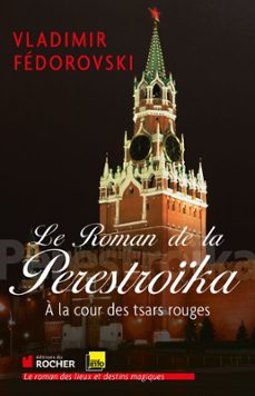 le roman de la perestroika (ebook)-vladimir fedorovski-9782268083841
