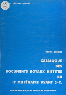 catalogue des documents royaux hittites du 2e millenaire avant j.c. (ebook)-9782271100641