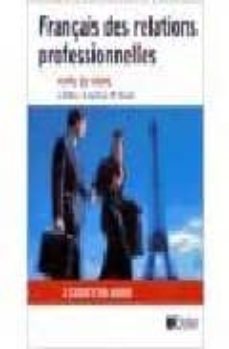 français des relations professionnelles; carte de visite (cassett e 1-unites 1 a 5)(cassette 2-unites 6 a 9)-b. leclercq-j. delcos-9782278049141