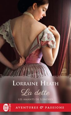 les amants de londres (tome 3) - la dette (ebook)-lorraine heath-9782290168141
