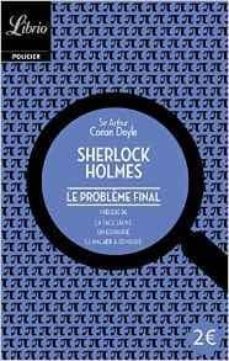sherlock holmes - le probleme final-arthur conan doyle-9782290345641