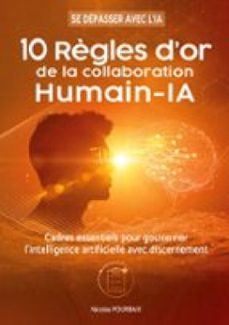 10 règles d'or de la collaboration humain-ia (ebook)-nicolas pourbaix-9782322650941