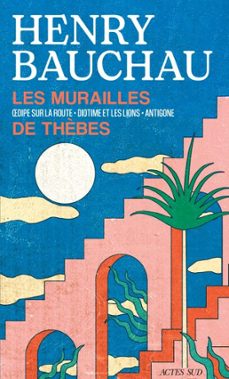 les murailles de thèbes (ebook)-henry bauchau-9782330212841