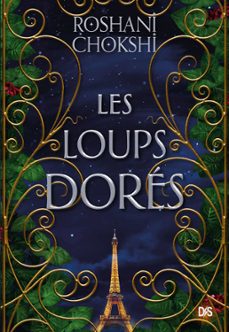 les loups dores (ebook) (ebook)-roshani chokshi-9782378761141