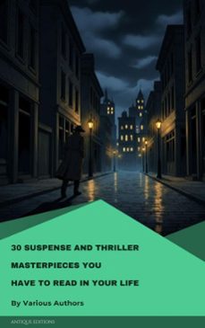 30 suspense and thriller masterpieces you have to read in your life (ebook)-marcel allain-grant allen-john buchan-9782379265341