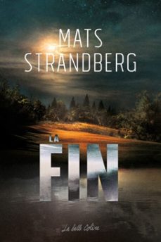 la fin (ebook)-mats strandberg-9782380820041
