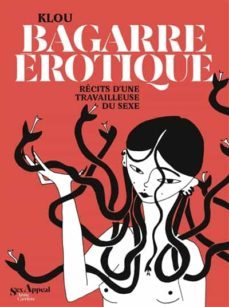 bagarre erotique : recits d une travailleuse du sexe-dimitri clou-9782380821741