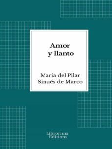 amor y llanto (ebook)-maría del pilar sinués de marco-9782383839941