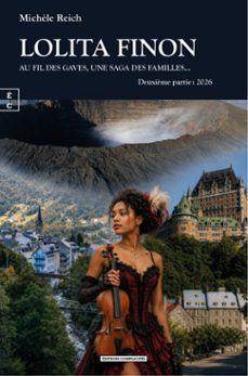 lolita finon - au fil des gaves et des fleuves, une saga des familles…-michèle reich-9782386801341