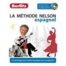la methode nelson, espagnol : 18 reportages pour parler l espagno l sans complexes !-9782400200341