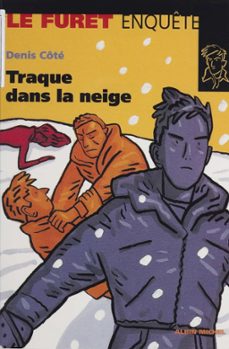 traque dans la neige (ebook)-denis cote-9782402179041