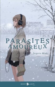 parasites amoureux - roman (ebook)-sugaru miaki-9782413029441