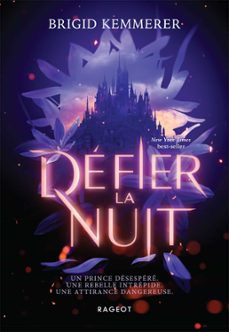 defier la nuit (ebook)-brigid kemmerer-9782700282641