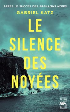 le silence des noyees (ebook)-gabriel katz-9782702451441